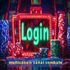 multicanais canal combate